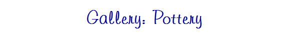 Gallery: Pottery